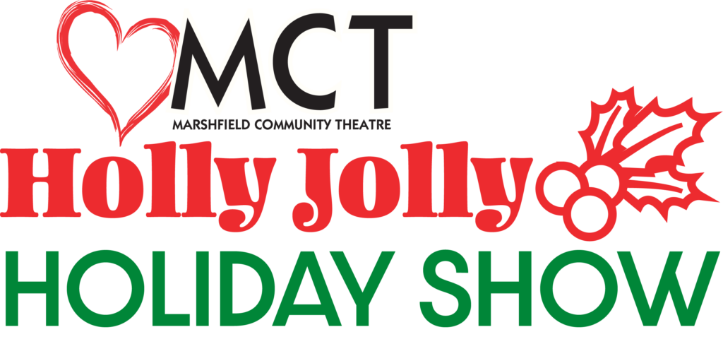 Holly Jolly Holiday Show | Marshfield Community Theatre